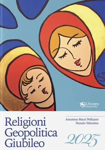 Religioni Geopolitica Giubileo 2025 Must-Have