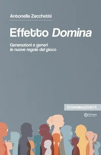 Effetto domina. Generazioni e generi le nuove regole del gioco Reso Gratuito
