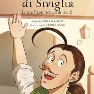 Subito Disponibile Il barbiere di Siviglia. Largo a Figaro, factotum della città! Con espansione online
