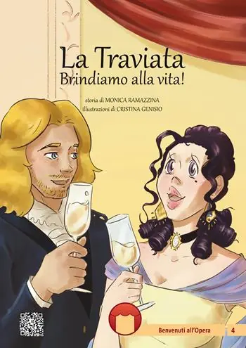 Novità La Traviata. Brindiamo alla vita! Ediz. illustrata