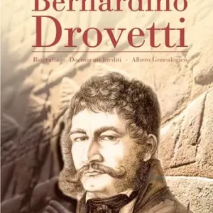Bernardino Drovetti. Biografia-Documenti inediti-Albero genealogico Offerta Del Giorno