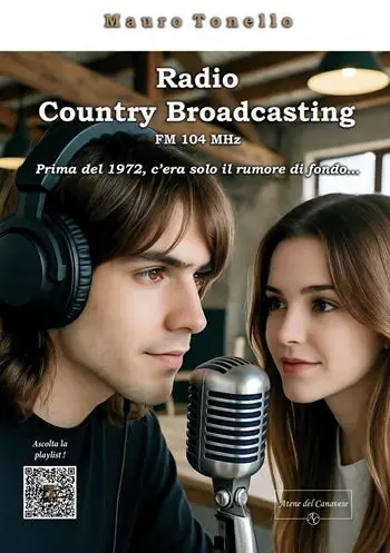 Popolare Radio Country Broadcasting. FM104 MHz. Prima del 1972 c‘era solo il rumore di fondo