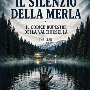 Il silenzio della merla. Il codice rupestre della Valchiusella Ultima Occasione