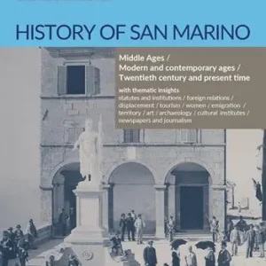History of San Marino. Middle Ages-Modern and contemporary ages-Twentieth century and present time Più Venduto