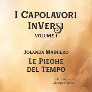 Compra Online Le pieghe del tempo. I Capolavori InVersi. Vol. 1