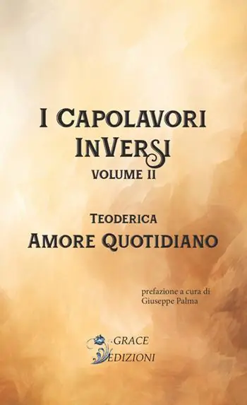 Amore quotidiano. I Capolavori InVersi. Vol. 2 Sconto