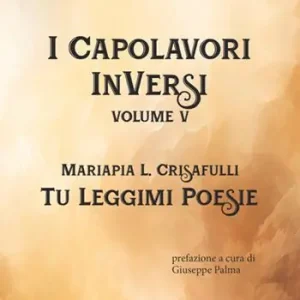 Tu leggimi poesie. I Capolavori InVersi. Vol. 5 Promo Stagionale