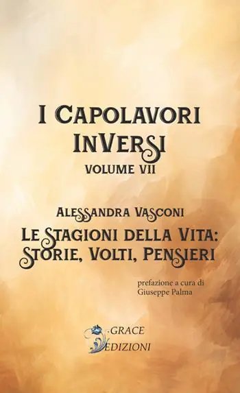 Le stagioni della vita. I Capolavori InVersi. Vol. 7 Must-Have