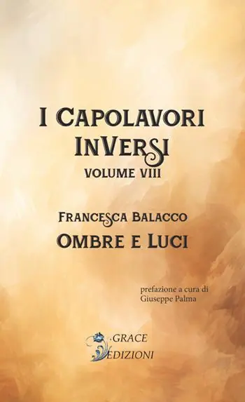 Esclusivo Ombre e luci. I Capolavori InVersi. Vol. 8