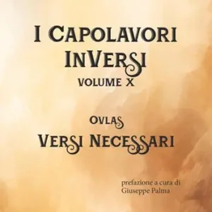 Di Tendenza Versi necessari. I Capolavori InVersi. Vol. 10