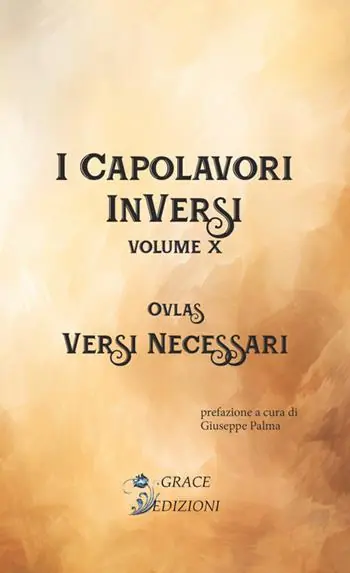 Di Tendenza Versi necessari. I Capolavori InVersi. Vol. 10