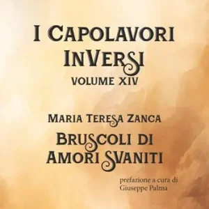 Miglior Prezzo Bruscoli d‘amori svaniti. I Capolavori InVersi. Vol. 14