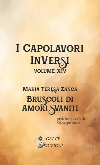 Miglior Prezzo Bruscoli d‘amori svaniti. I Capolavori InVersi. Vol. 14