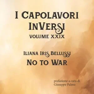 Super Prezzo No to war. I Capolavori InVersi. Vol. 29