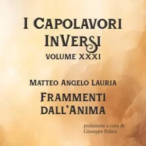 Miglior Prezzo Frammenti dall‘anima. I Capolavori InVersi. Vol. 31