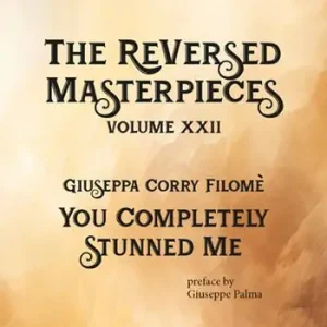 You completely stunned me. The reversed masterpieces. Vol. 22 Miglior Prezzo