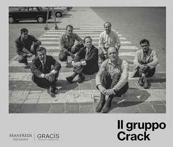 Il gruppo Crack. Ediz. italiana e inglese Subito Disponibile