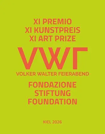 XI premio d’arte Fondazione Volker Walter Feierabend. Ediz. italiana, inglese e tedesca Bestseller