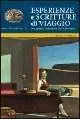Ordina Subito Esperienze e scritture di viaggio lungo il primo trentennio del Novecento