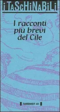 I racconti più brevi del Cile Offerta Lampo
