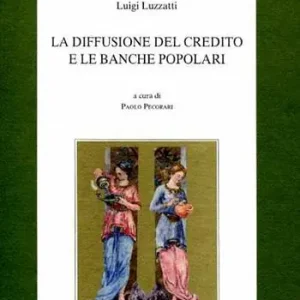 Ultima Occasione La diffusione del credito e le banche popolari
