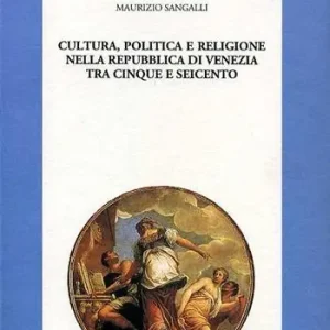 Popolare Cultura, politica e religione nella Repubblica di Venezia tra Cinque e Seicento. Gesuiti e somaschi a Venezia