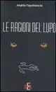 Ultime Pezzi Le ragioni del lupo