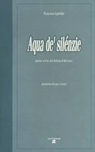 Bestseller Aqua de‘ silénzie. Poesie scritte nel dialetto di Riccione