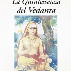 La quintessenza del Vedanta Promozione Esclusiva