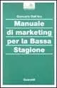 Bestseller Manuale di marketing per la bassa stagione