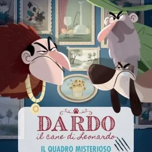 A Buon Prezzo Il quadro misterioso. Dardo il cane di Leonardo. Vol. 2