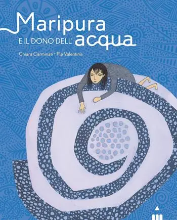 Maripura e il dono dell‘acqua. Ediz. a colori Prezzo Ridotto
