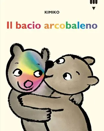 Il bacio arcobaleno. Le avventure di Tato e Nanà. Ediz. a colori Prezzo Ridotto