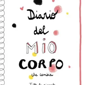 Diario del mio corpo che cambia Offerta Limitata