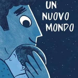 Un nuovo mondo. Ediz. a colori Vendita Finale