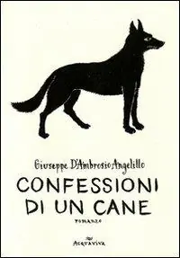 Confessioni di un cane Direttamente Dal Produttore