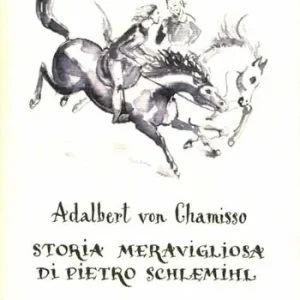 Storia meravigliosa di Pietro Schlemihl Spedito Oggi