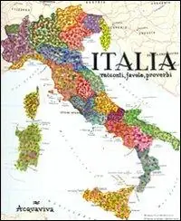 Italia. Racconti, favole, proverbi Offerta Speciale