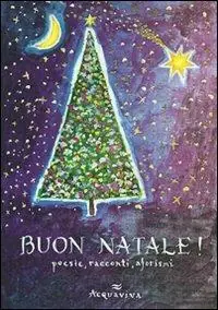 Spedizione Espresso Buon Natale! Poesie, racconti, aforismi