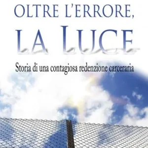 Nuova Collezione Oltre l‘errore la luce. Ediz. integrale