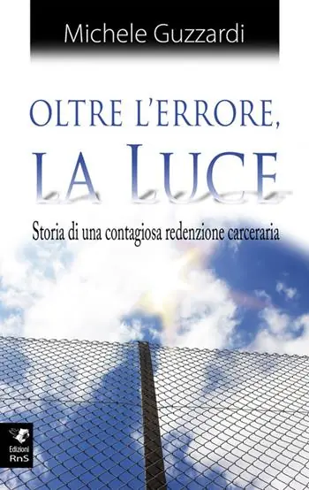 Nuova Collezione Oltre l‘errore la luce. Ediz. integrale
