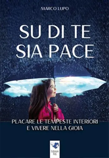 Su di te sia pace. Placare le tempeste interiori e vivere nella gioia Quantità Limitata