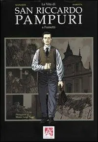 Quantità Limitata La vita di san Riccardo Pampuri a fumetti