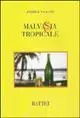 Malvasia tropicale Offerta Del Giorno