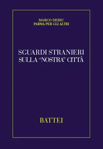 Acquista Ora Sguardi stranieri sulla «nostra» città