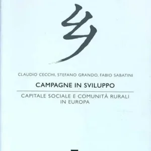 Campagne in sviluppo. Capitale sociale e comunità rurali in Europa Reso Gratuito