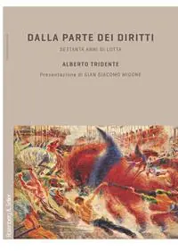 Prezzo Scontato Dalla parte dei diritti. Settanta anni di lotta