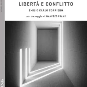 Libertà e conflitto. Da Heidegger a Schelling, per un‘ontologia dinamica Promozione