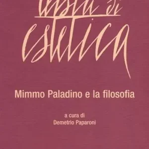 Rivista di estetica. Vol. 55 Mimmo Paladino e la filosofia. Prezzo Conveniente