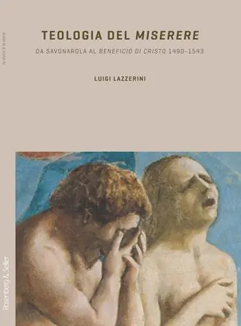 Offerta Teologia del «Miserere». Da Savonarola al «Beneficio di Cristo» 1492-1543